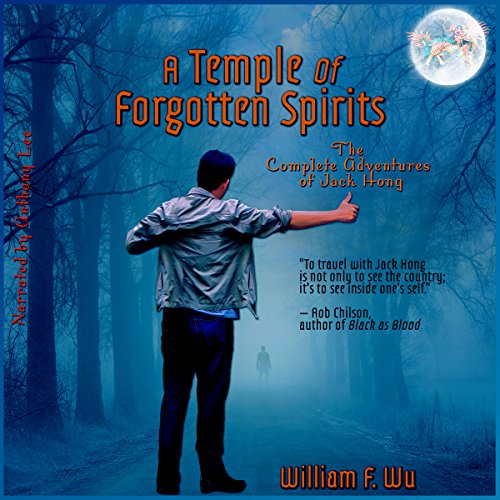 A Temple of Forgotten Spirits: The Complete Adventures of Jack Hong by William F. Wu episode artwork