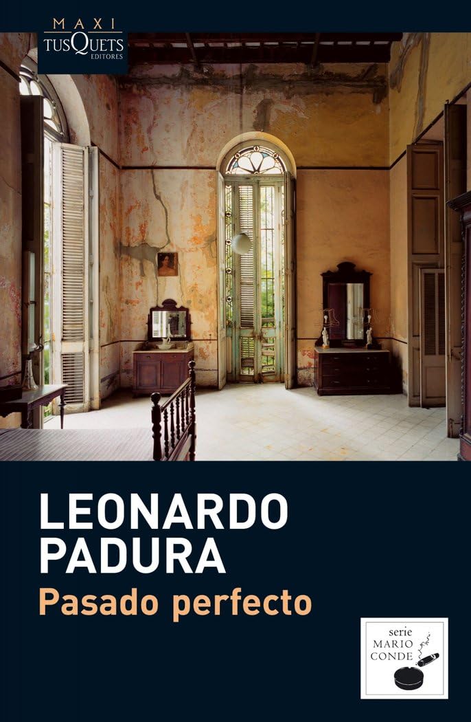 Pasado Perfecto (Spanish Edition) 9788483835586 Padura