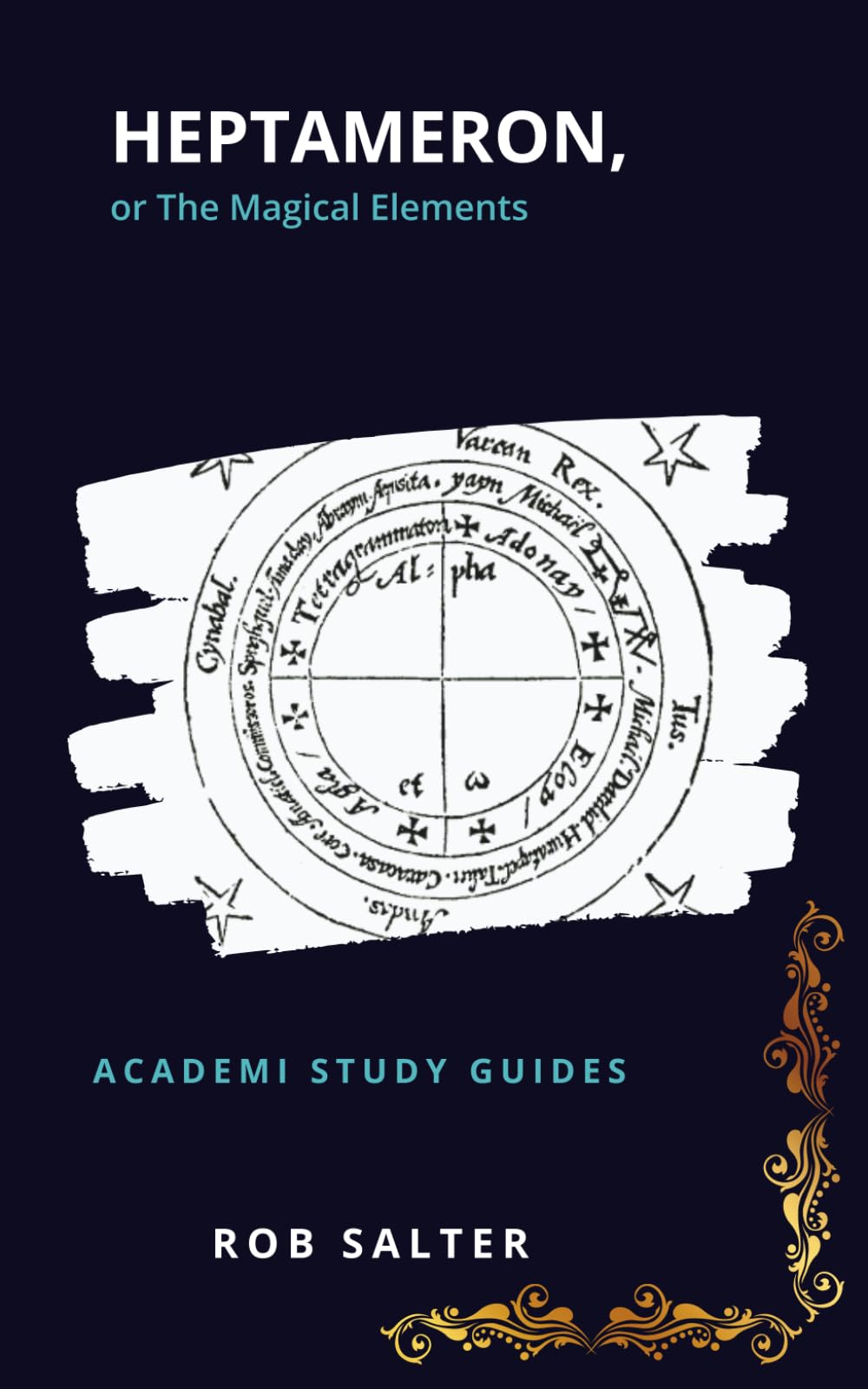 Heptameron, or The Magical Elements: Study Guide Edition (Academi Study Guides)