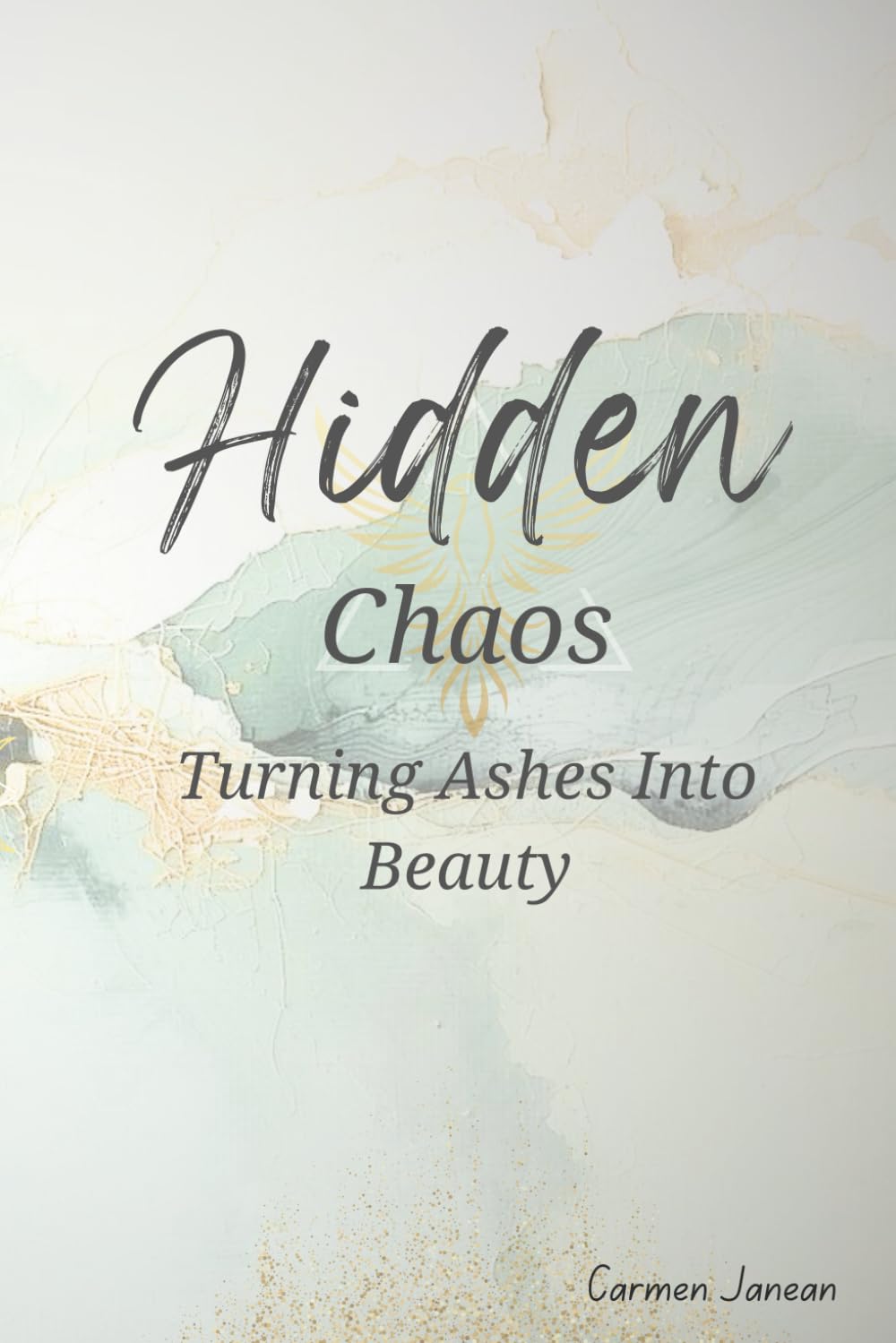 Hidden Chaos: Turning Ashes Into Beauty