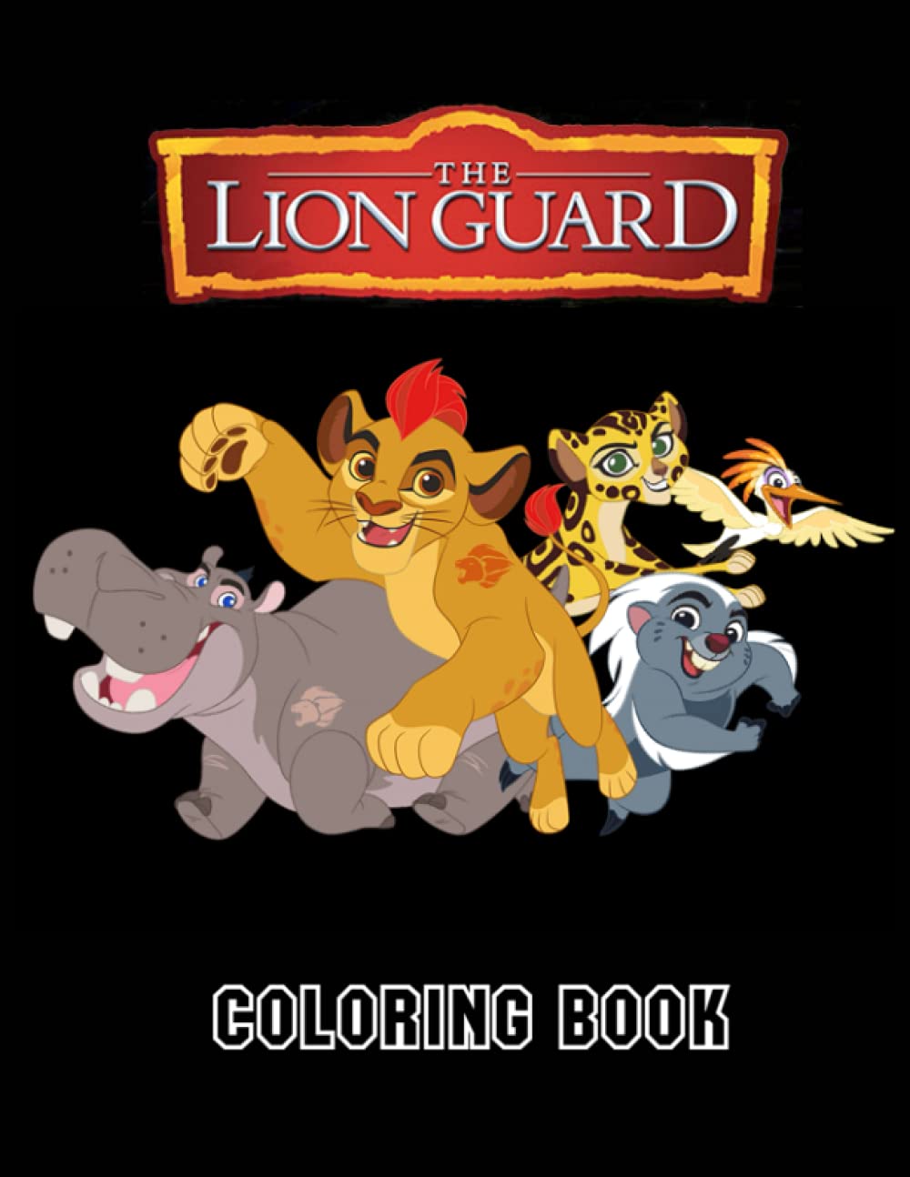 Lion Guard Coloring Book Coloring Book For Kids And Grown | Desertcart ...