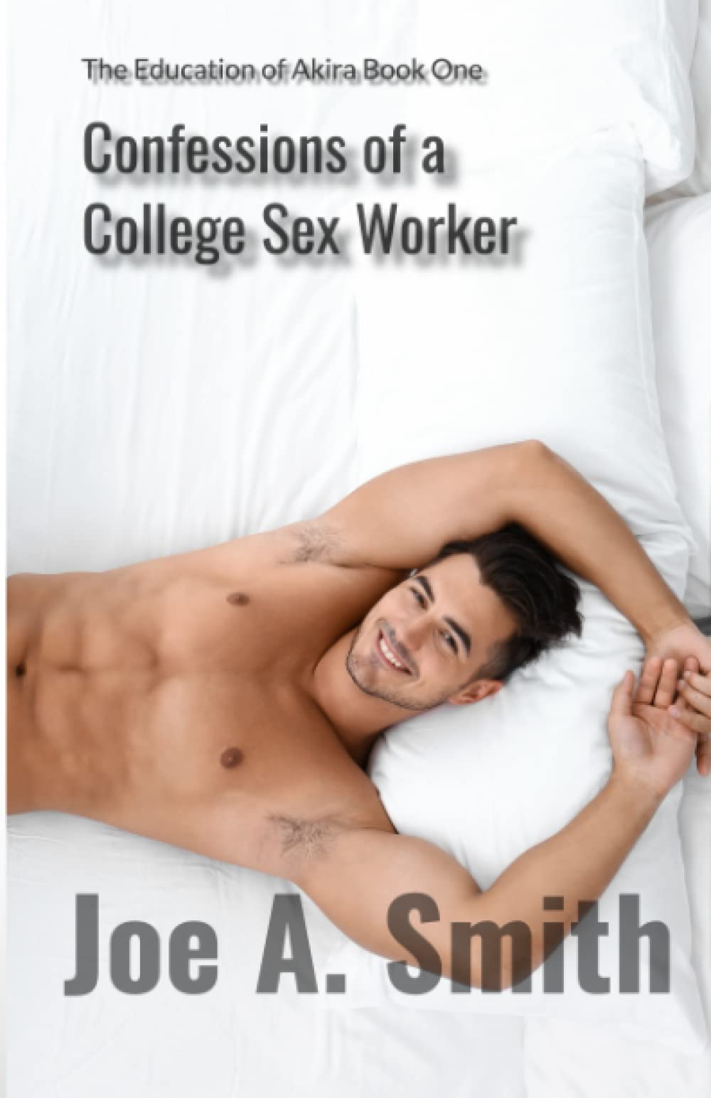 Confessions of a College Sex Worker: The Education of Akira Book One
