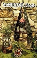 Macrame' Magic (H-234) B000XH4HBS Book Cover