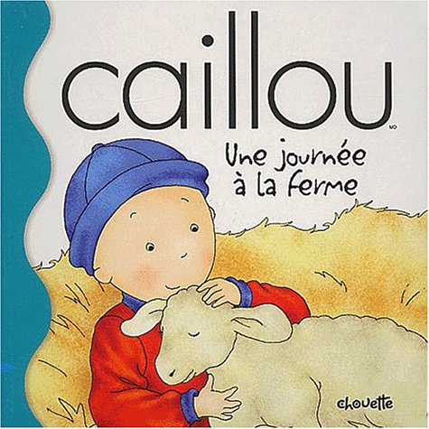 Caillou, une journee a la ferme Sanschagrin, Joceline and TIPEO,