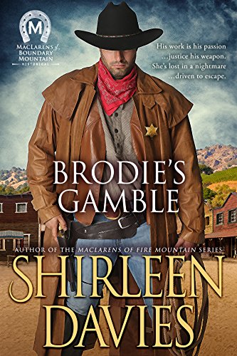 Brodie's Gamble (MacLarens of Boundary Mountain Historical Western Romance Book 2)