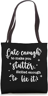 Cute Enough To Make You Stutter, Cute SLP Speech Therapist Tote Bag
