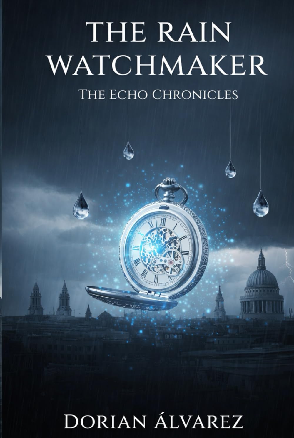 The Rain Watchmaker (The Echo Chronicles)