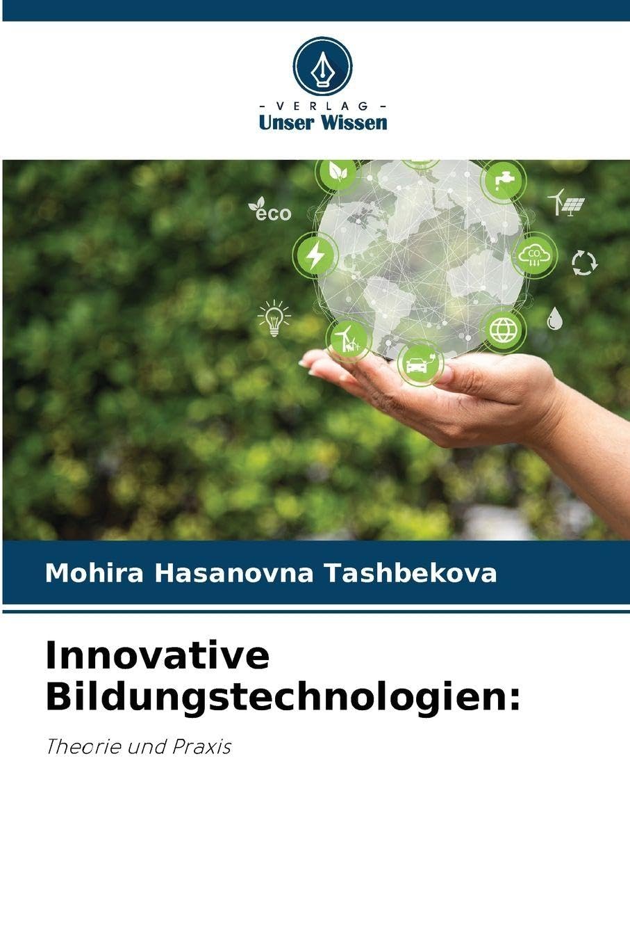 Innovative Bildungstechnologien: Theorie und Praxis
