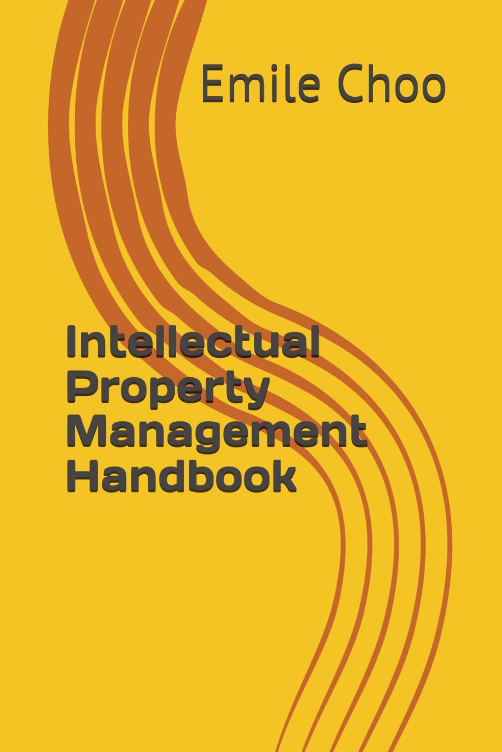 Intellectual Property Management Handbook