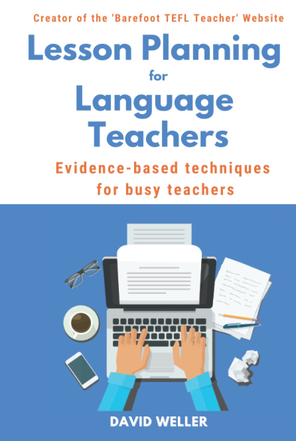 Lesson Planning for Language Teachers: Evidence-Based Techniques for Busy Teachers