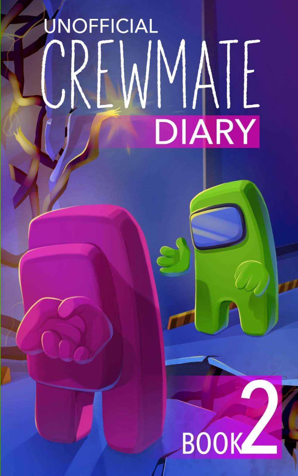 Among Us Diary of a Crewmate: Crewmate Diary 2 (Diary of a Crewmate - Unofficial Among Us Series for Kids)