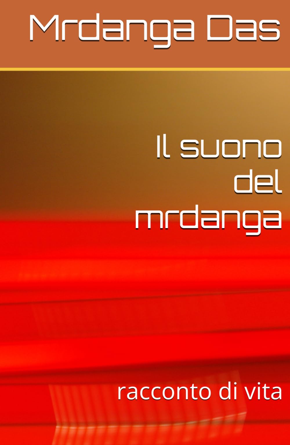 Il suono del mrdanga: racconto di vita