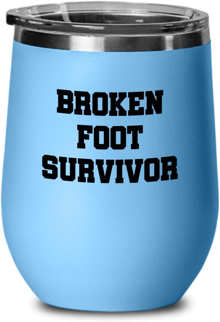 Funny Get Well Gift - Broken Leg - Broken Bone Gift - Broken Foot Survivor - Wine Tumbler