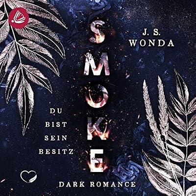 Smoke - Du bist sein Besitz