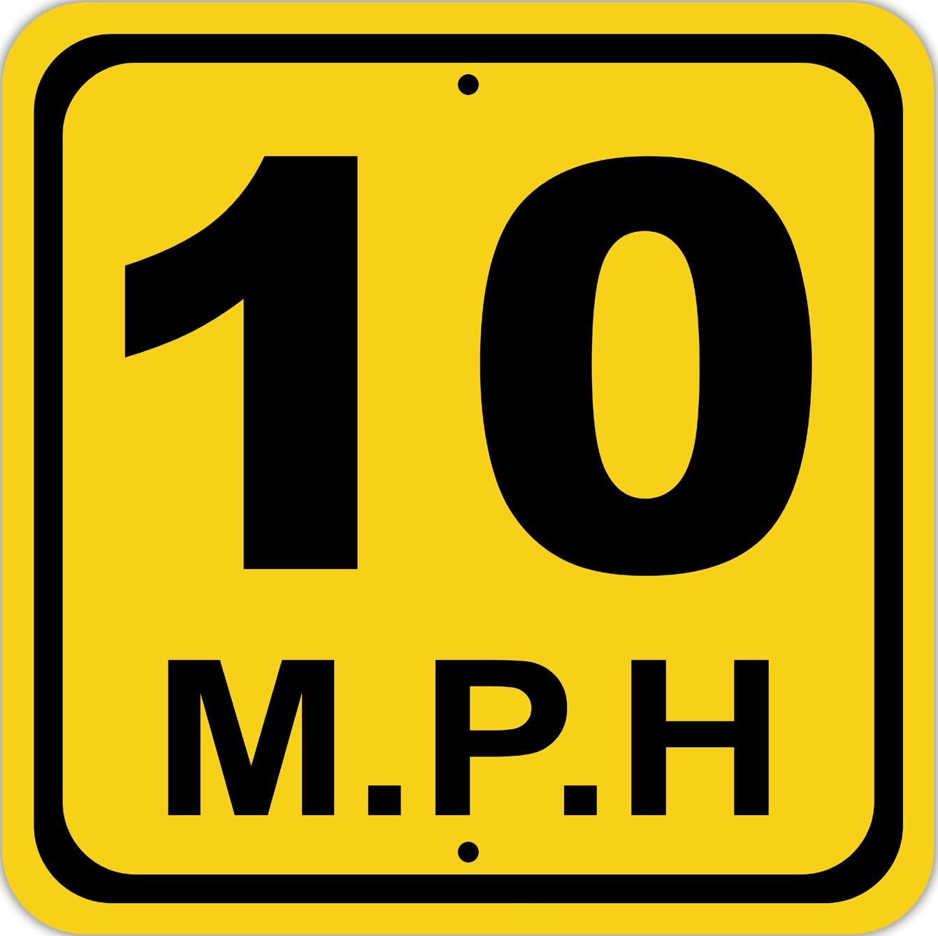 Maximum Speed Limit 10 MPH Novelty Notice Metal Sign