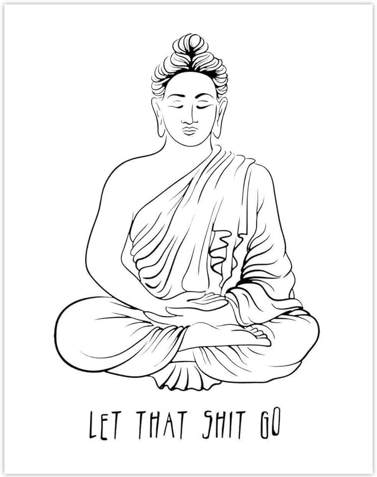 Do that shit. Let that shit go buddha. Дзен постер в доме. Let that shit go. Do that shit.