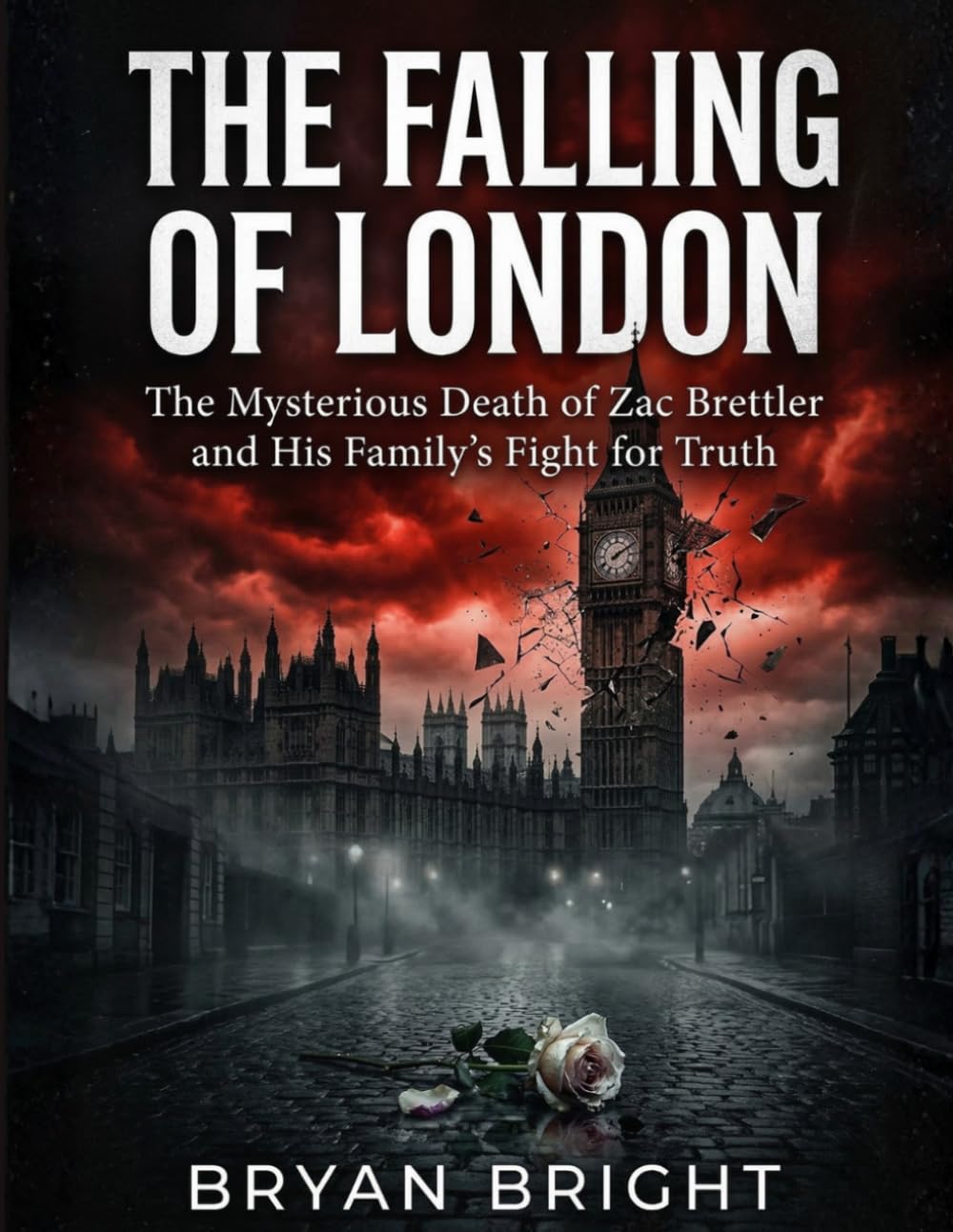 The Falling of London: The Mysterious Death of Zac Brettler and His Family's Fight for Truth