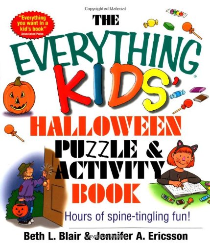 Buy The Everything Kids' Halloween Puzzle And Activity Book: Mazes, Activities, And Puzzles for Hours of Spine-tingling Fun: Puzzle & Activity Book — BookShops.in