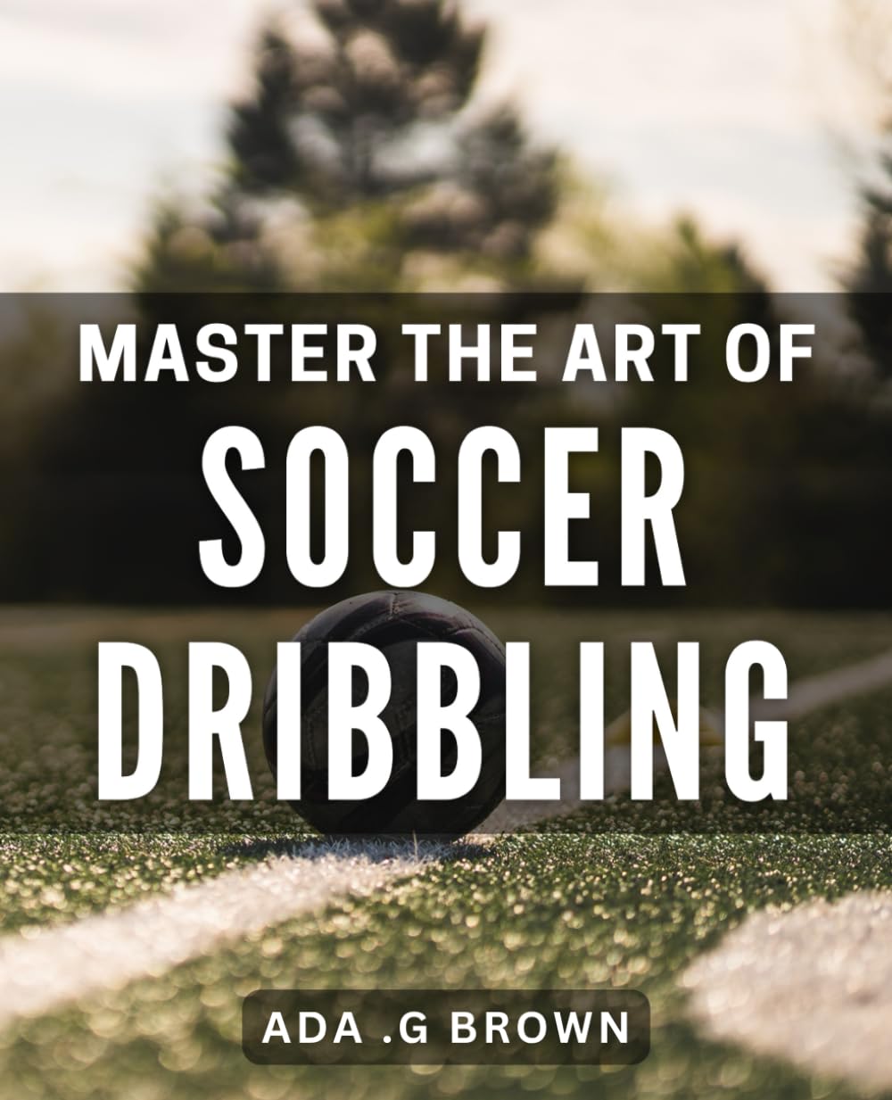 Master the Art of Soccer Dribbling: Unleash your potential on the field with expert soccer dribbling techniques.