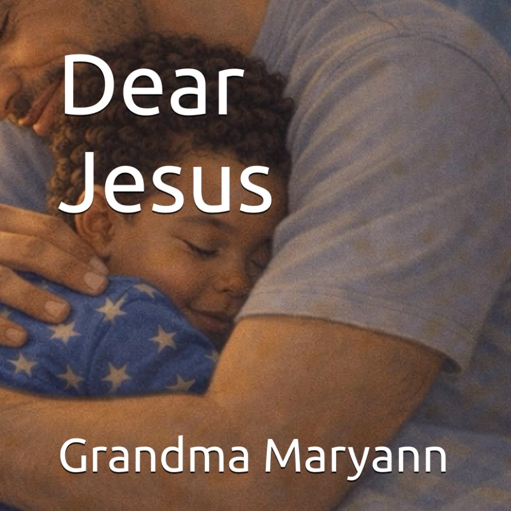 Dear Jesus (Grandma Maryann)