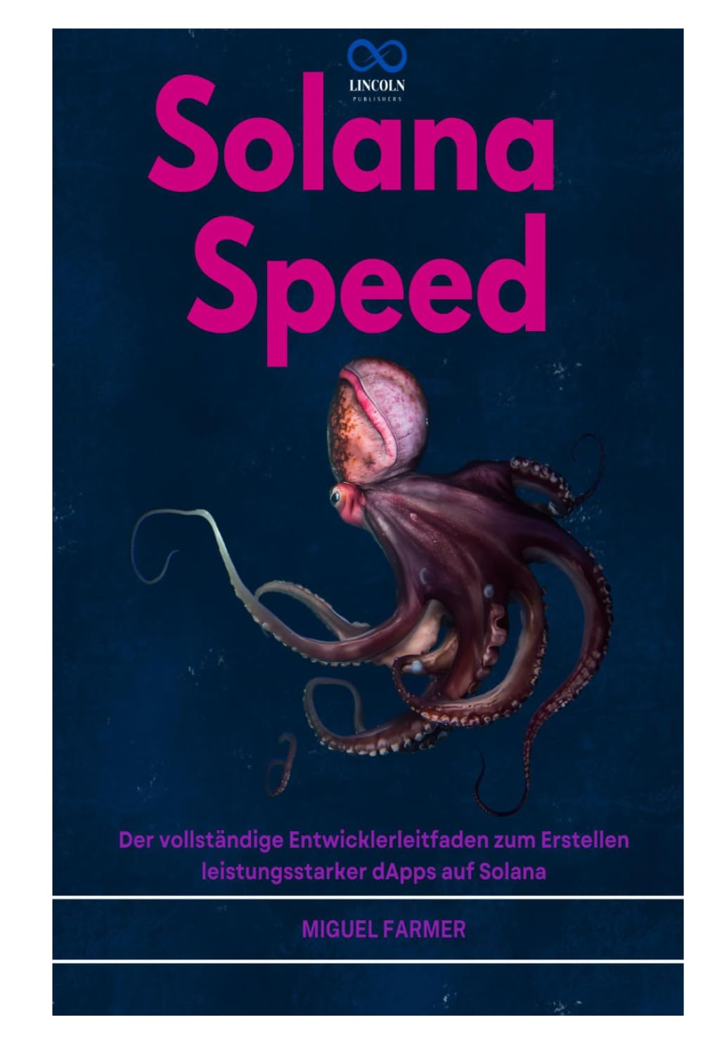SOLANA SPEED: Der vollständige Entwicklerleitfaden zum Erstellen leistungsstarker dApps auf Solana