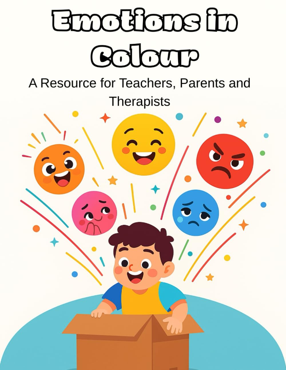 Emoutions in Colour: A Resource for Teachers, Parents and Therapists