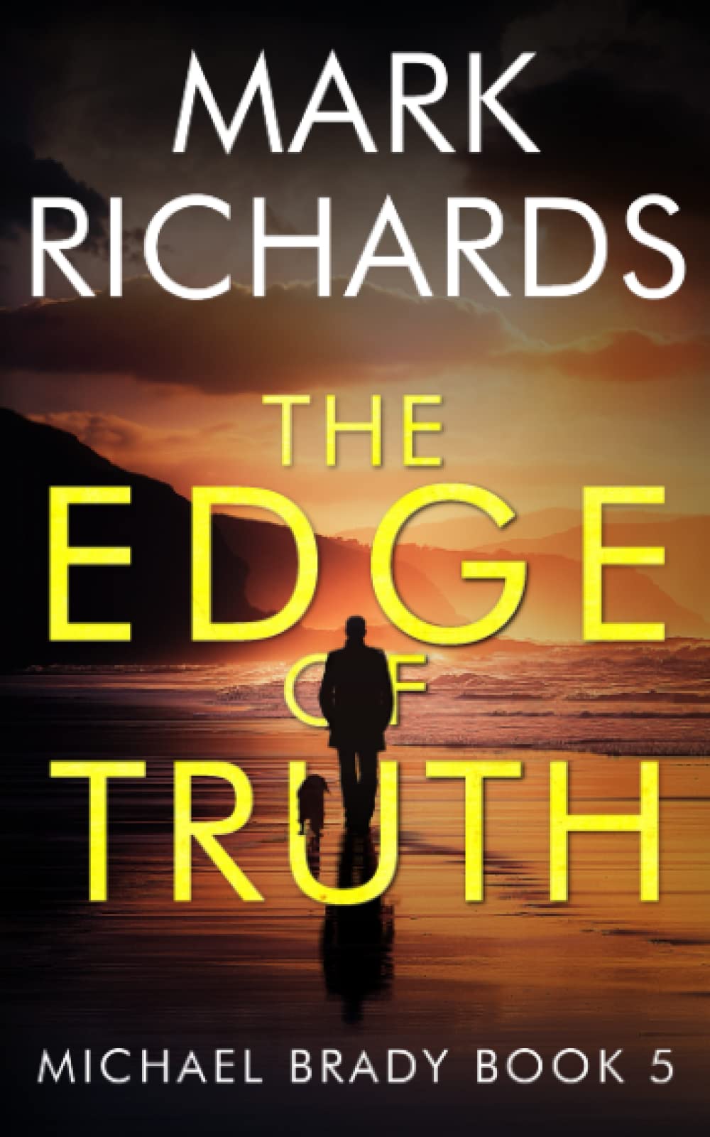 The Edge of Truth: A Yorkshire Coast Crime Thriller (Michael Brady) Paperback – April 14, 2023