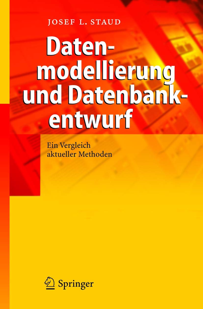 Datenmodellierung und Datenbankentwurf: Ein Vergleich aktueller Methoden
