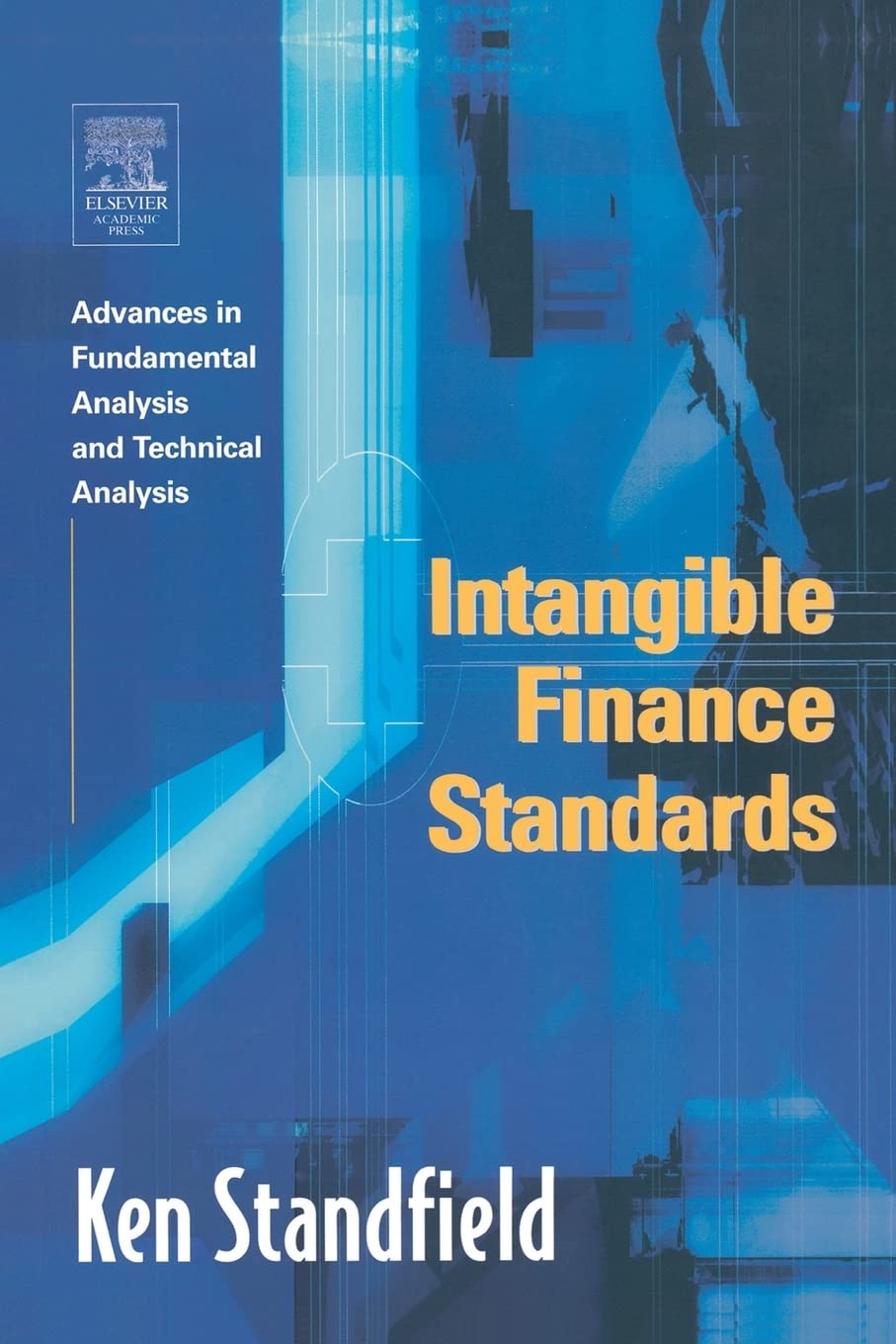 Intangible Finance Standards: Advances in Fundamental Analysis and Technical Analysis