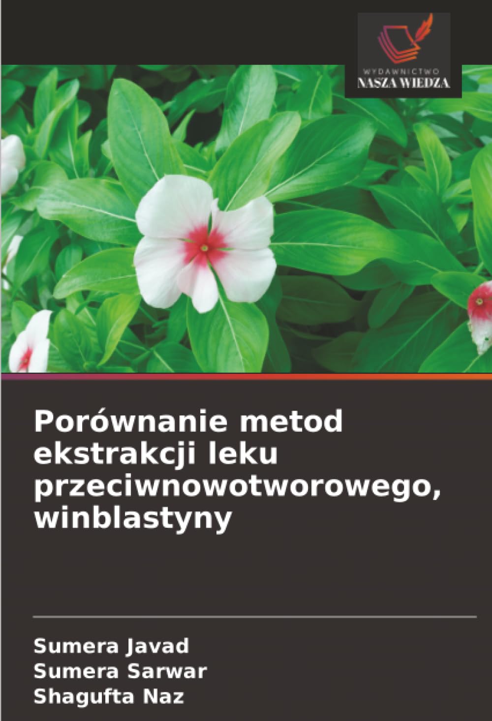 Porównanie metod ekstrakcji leku przeciwnowotworowego, winblastyny