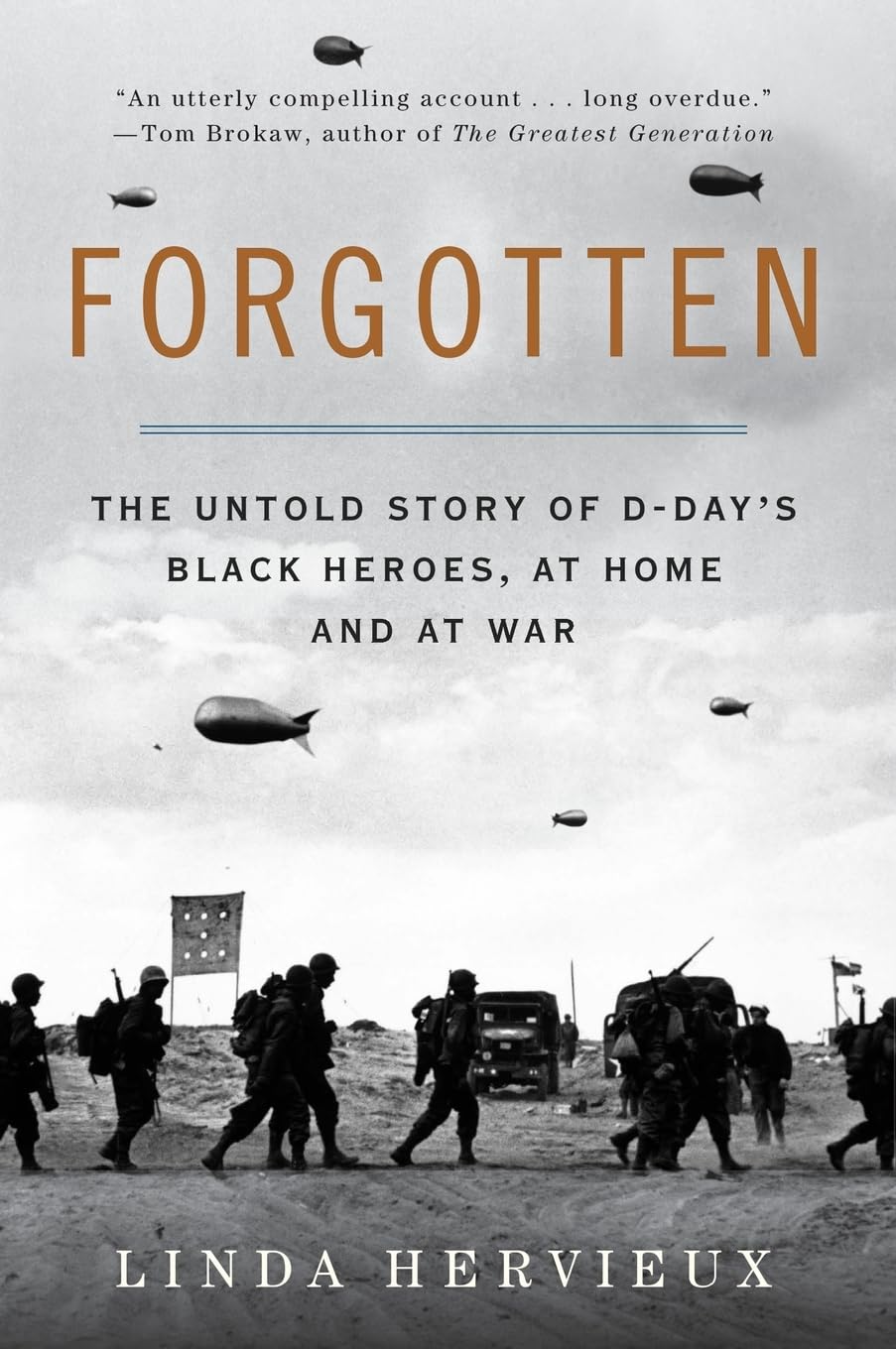 FORGOTTEN: The Untold Story of D-Day's Black Heroes, at Home and at War