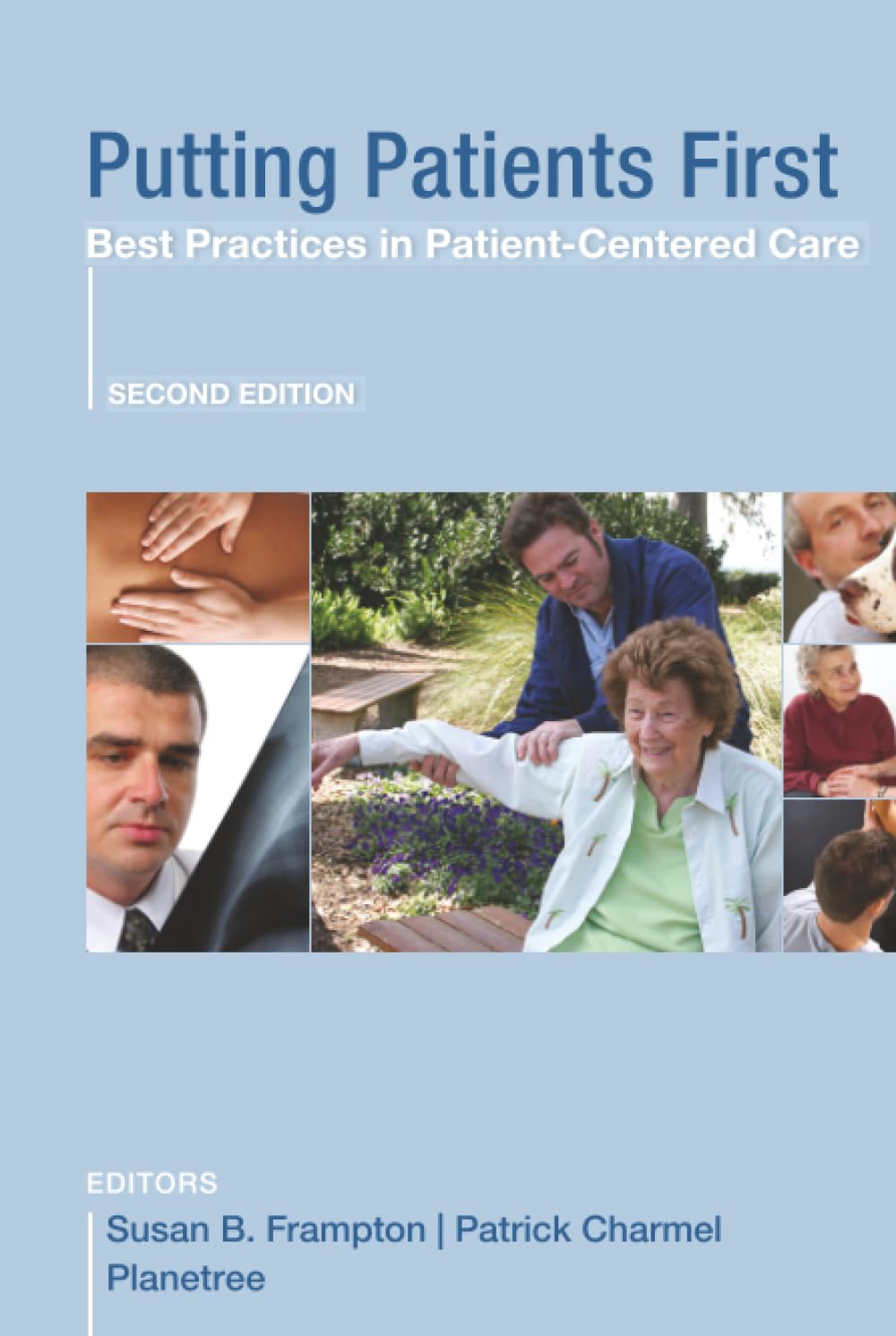 Putting Patients First: Best Practices in Patient-Centered Care (Jossey-Bass Public Health)