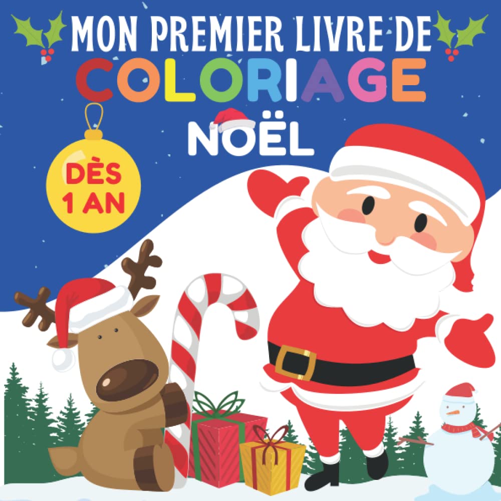 Mon premier livre de coloriage Noël: 12 mois et plus - Cahier de coloriage à bords épais pour bébé et enfants