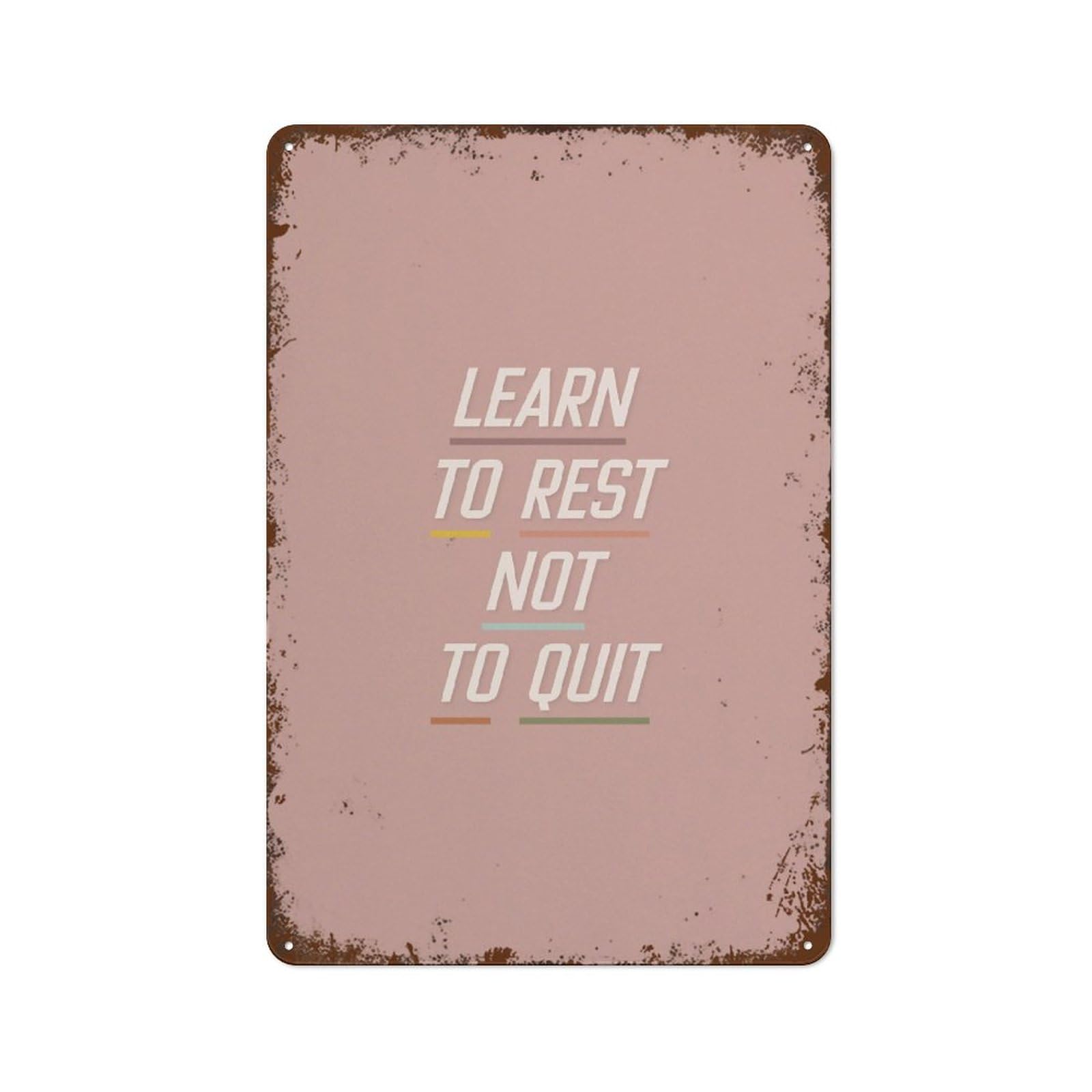 peiyeety Learning Rest Never Stop Motivational Metal Sign Vintage Tin Sign Home Decor Most Iconic Art Sign Wall Decor Sign 8"x12"