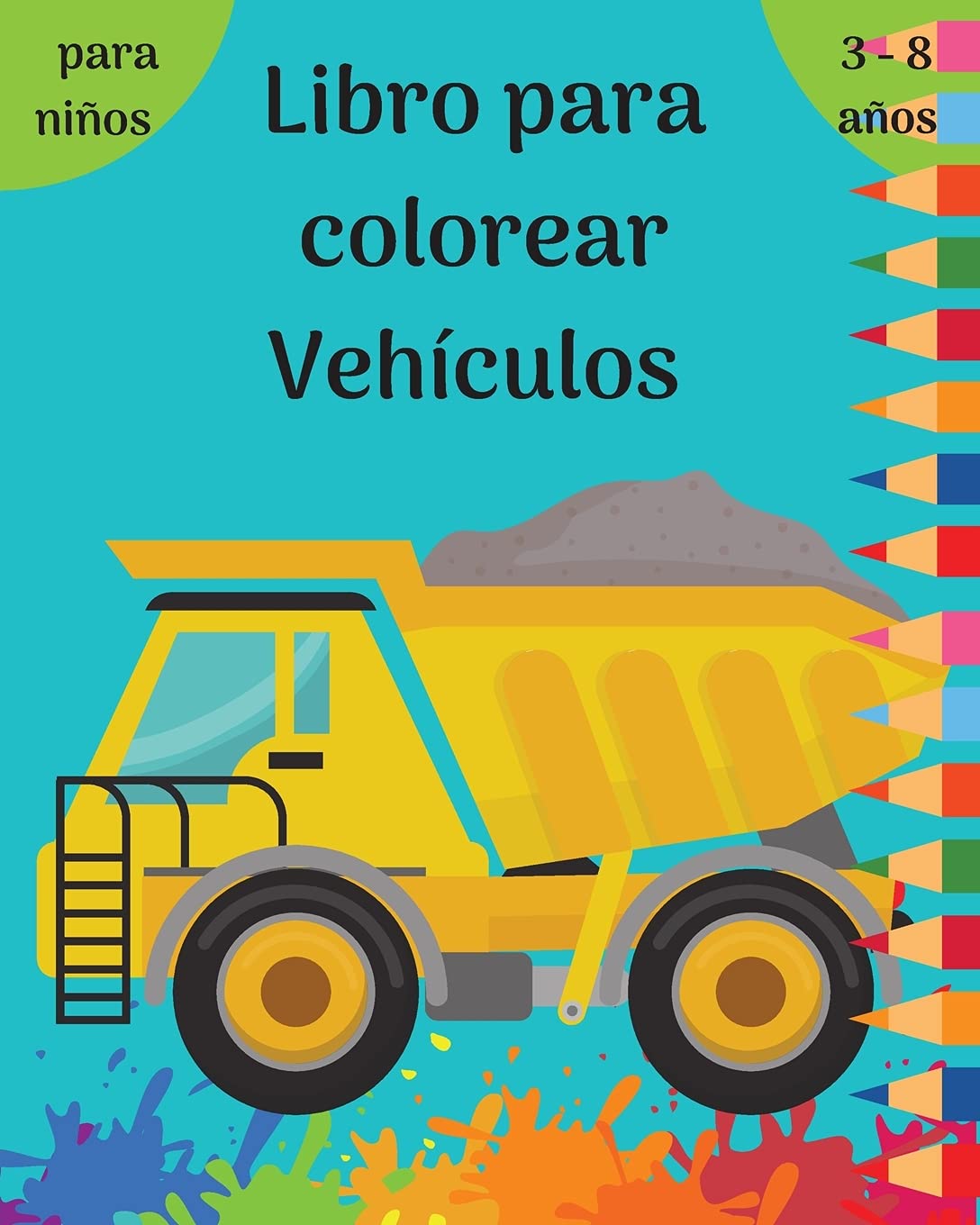 Libro para colorear vehículos: Divertidas páginas para colorear para niños de 3 a 8 años con coches, camiones, trenes, aviones l Todas las cosas que ... vehículos para niños pequeños y preescolares