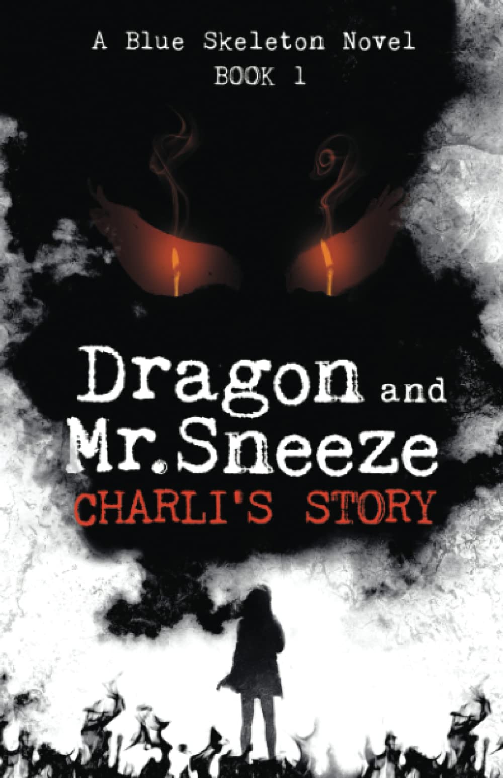 Dragon and Mr. Sneeze: Charli's Story
