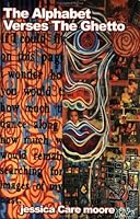 The Alphabet Verses The Ghetto: The Early Writings Of Saul Williams 096583087X Book Cover