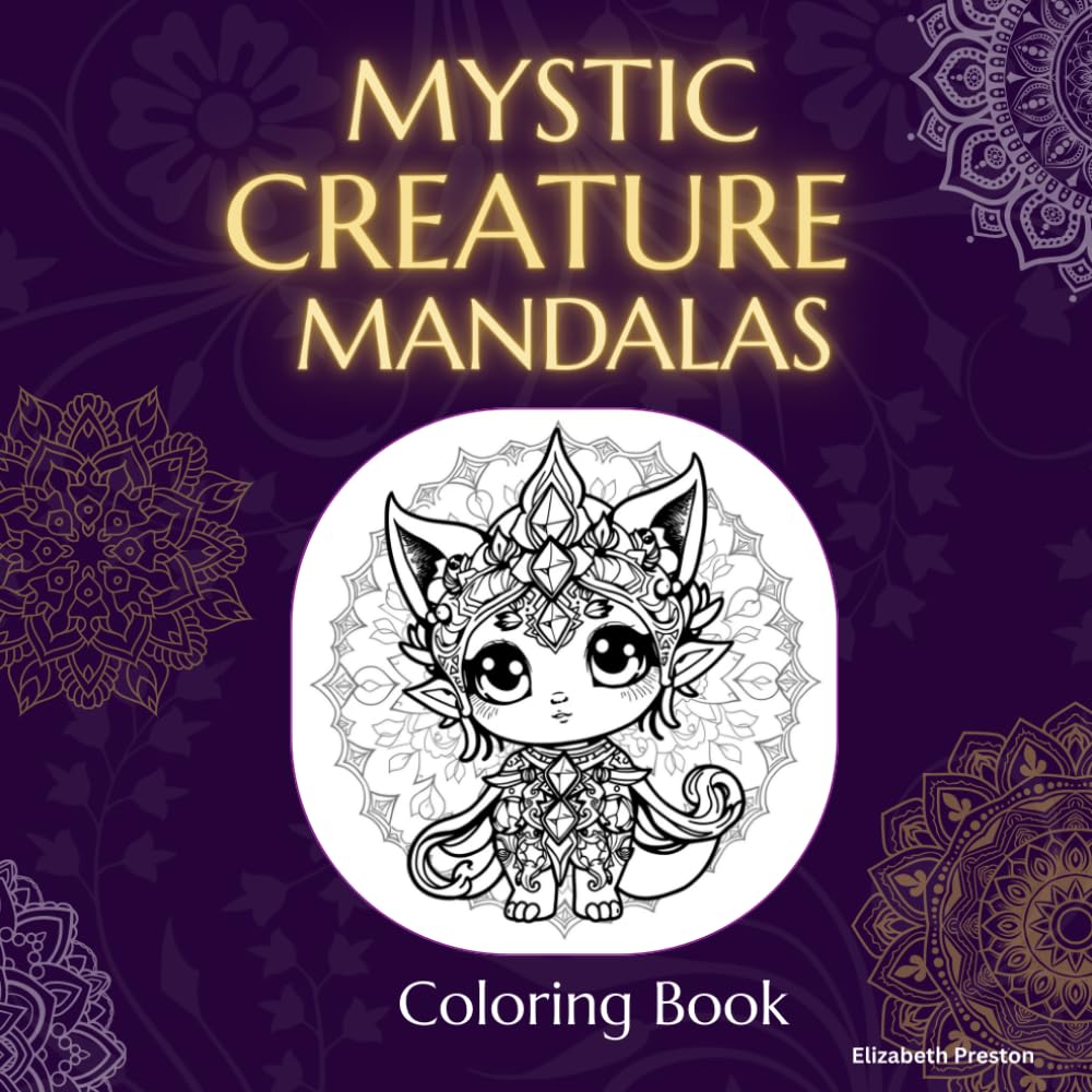 Mystic Creature Mandalas: Coloring Book