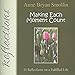 Making Each Moment Count: 21 Reflections on a Fulfilled Life (Spirituality Today)