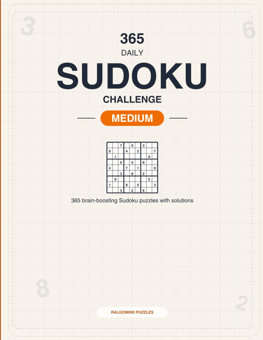 365 Daily Sudoku Challenge – Medium: 365 Brain-Boosting Sudoku Puzzles for Adults with Solutions