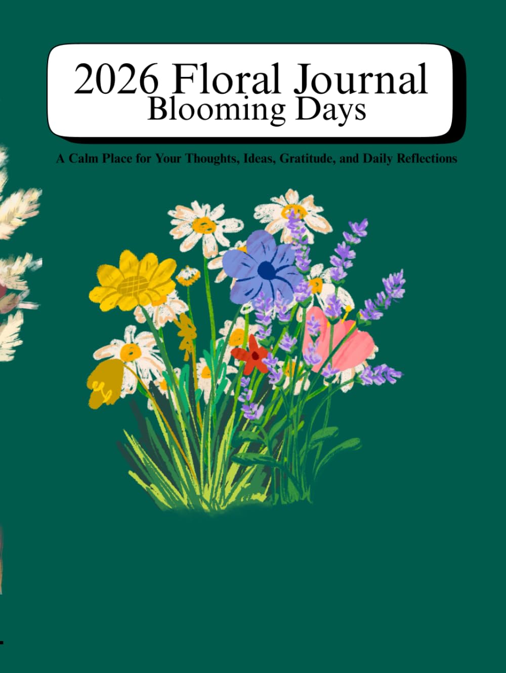 Journal 2026 A Year in Bloom en couverture fleurie pour noter son quotidien