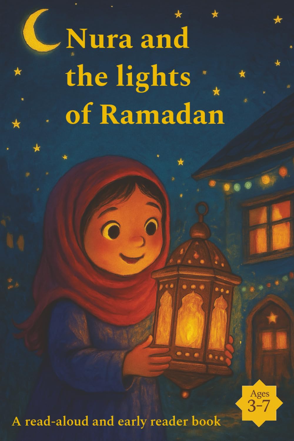 Nura and the lights of Ramadan: A first readers Ramadan book (Nura - Ramadan)