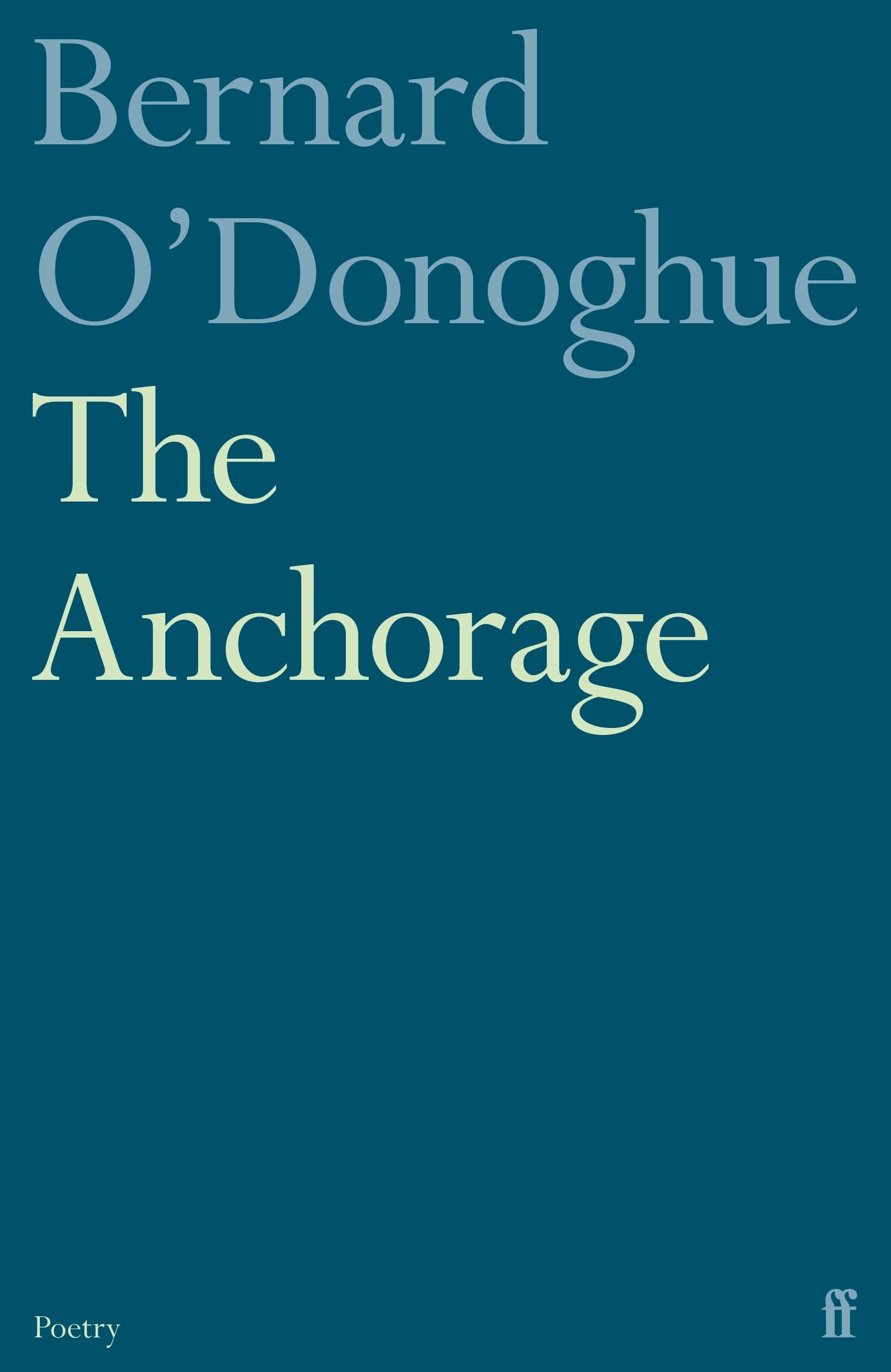 The Anchorage by Bernard O'Donoghue (Paperback Book)
