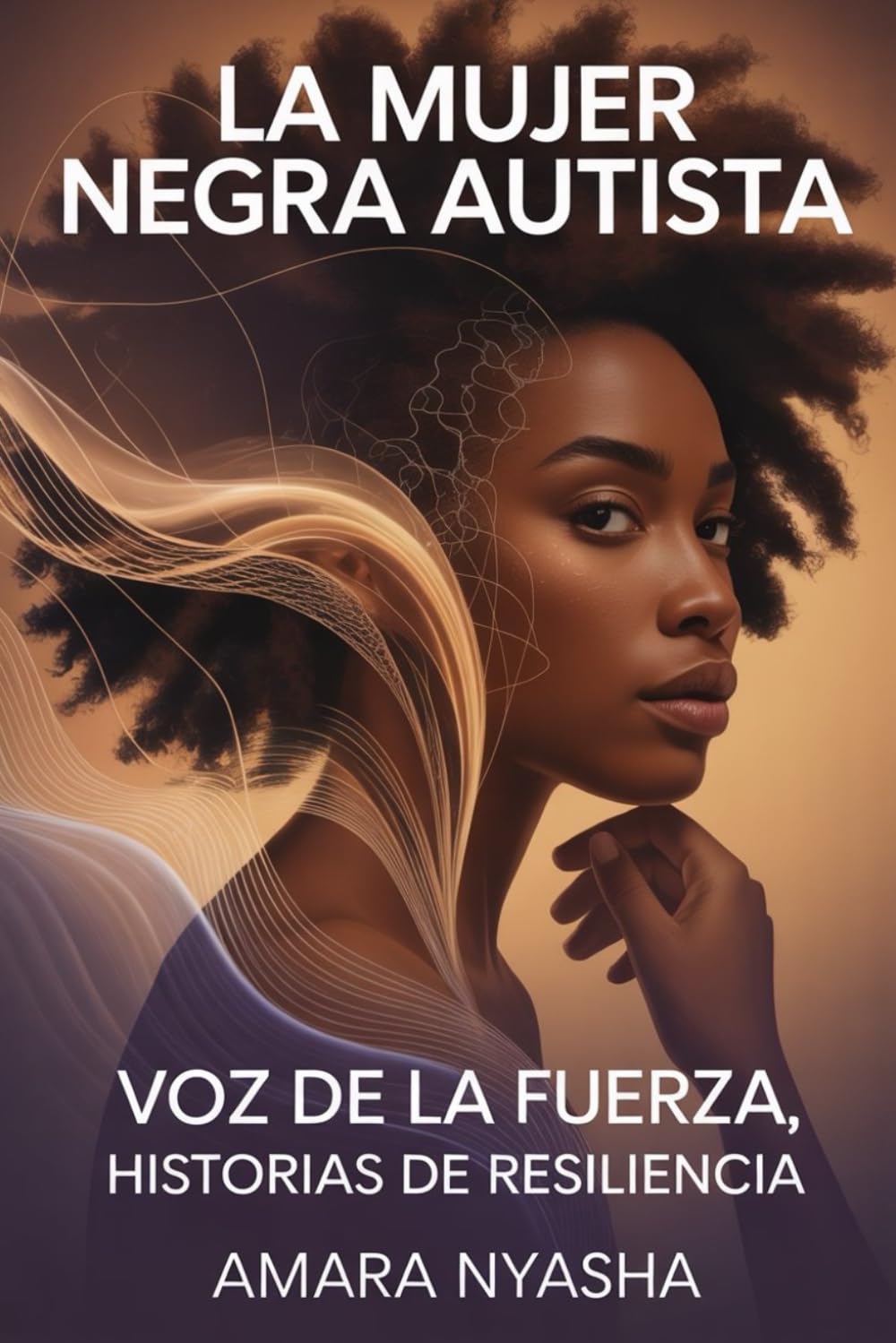La mujer negra autista: Voz de la fuerza, historias de resiliencia