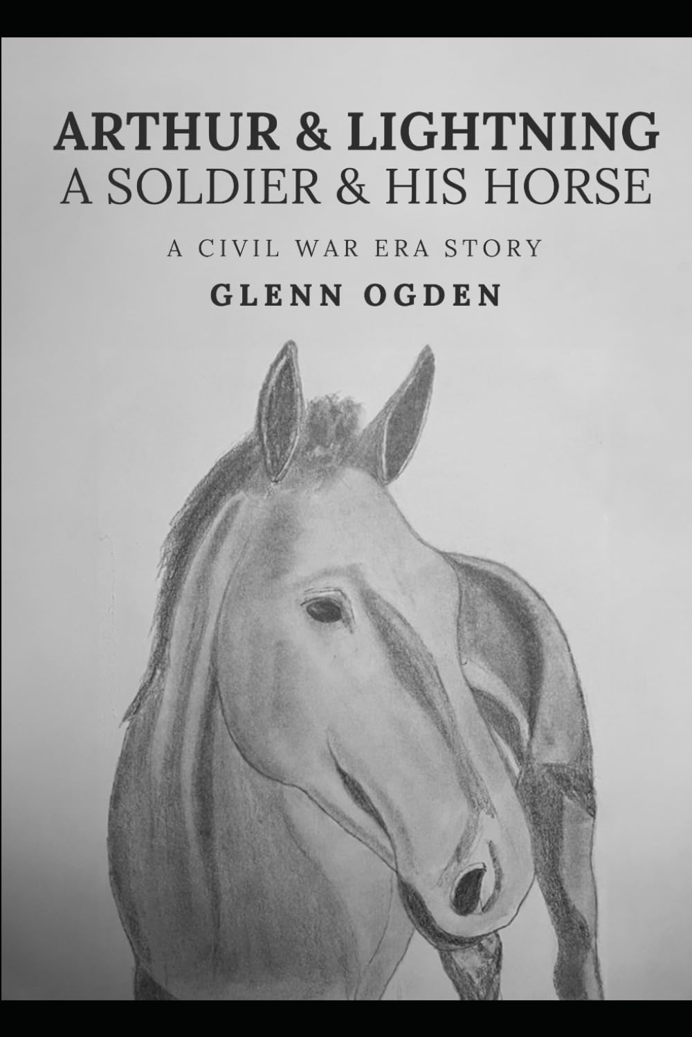 Arthur & Lightning: A Soldier & His Horse