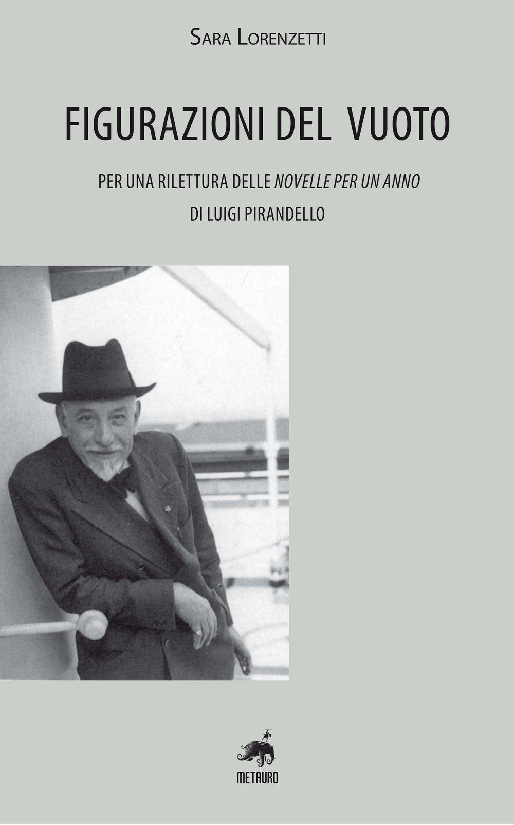 Figurazioni Del Vuoto. Per Una Rilettura Delle «Novelle Per Un Anno» Di Pirandello - 4