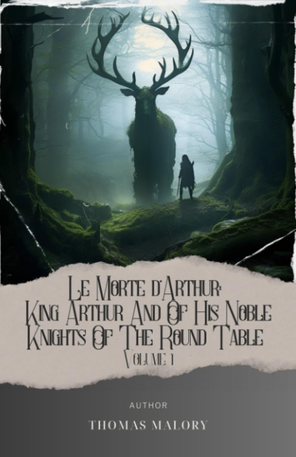 Le Morte d'Arthur: King Arthur And Of His Noble Knights Of The Round Table Volume 1: Unveiling the Enchanting World of Thomas Malory's Le Morte d'Arthur. The Original Classic (annotated)