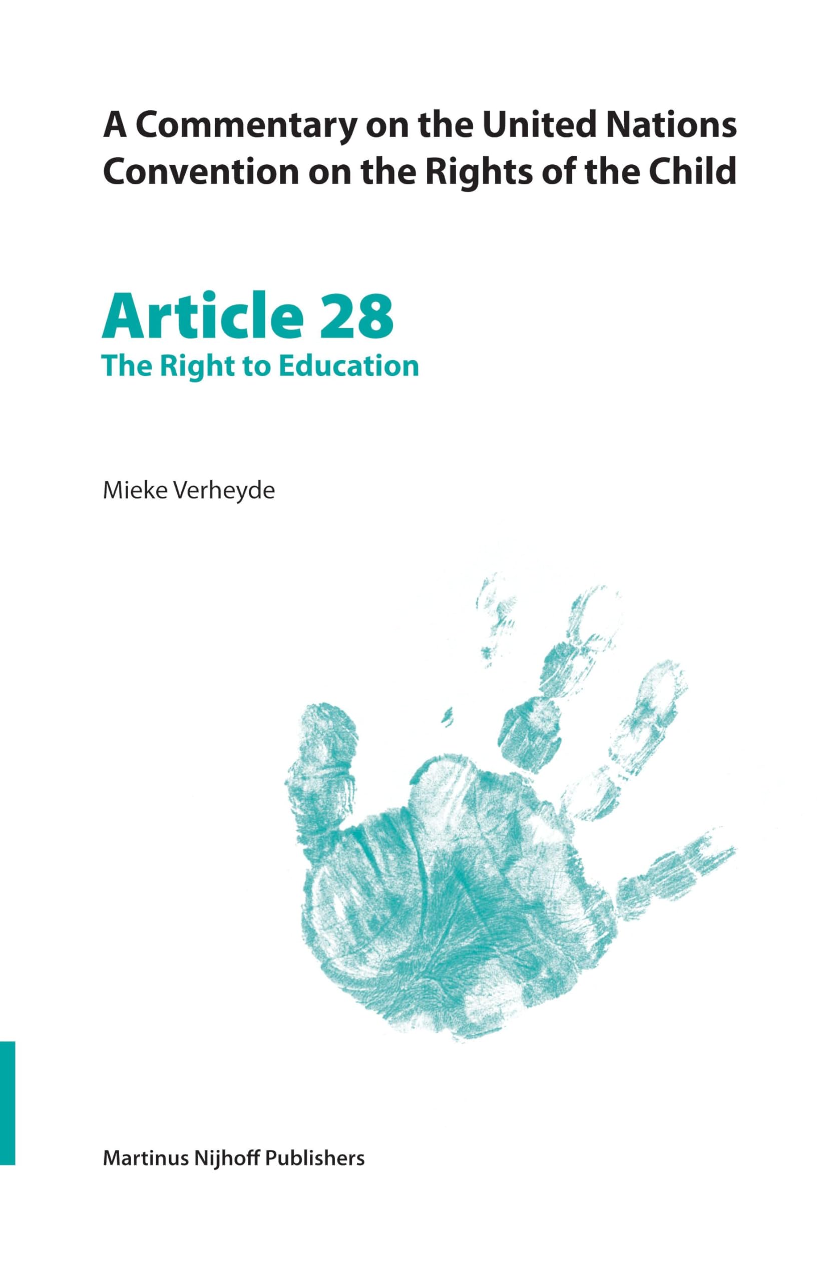 A Commentary on the United Nations Convention on the Rights of the Child, Article 28: The Right to Education