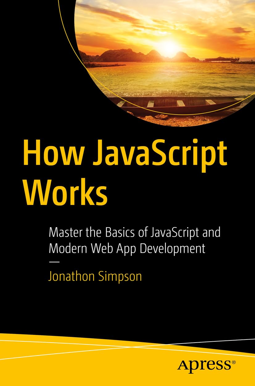 Amazon.com: How JavaScript Works: Master the Basics of JavaScript and ...