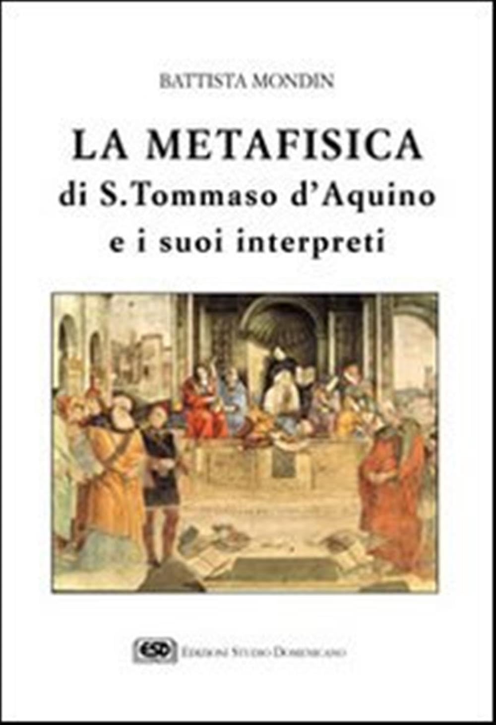La Metafisica Di Tommaso D'aquino E I Suoi Interpreti - 4